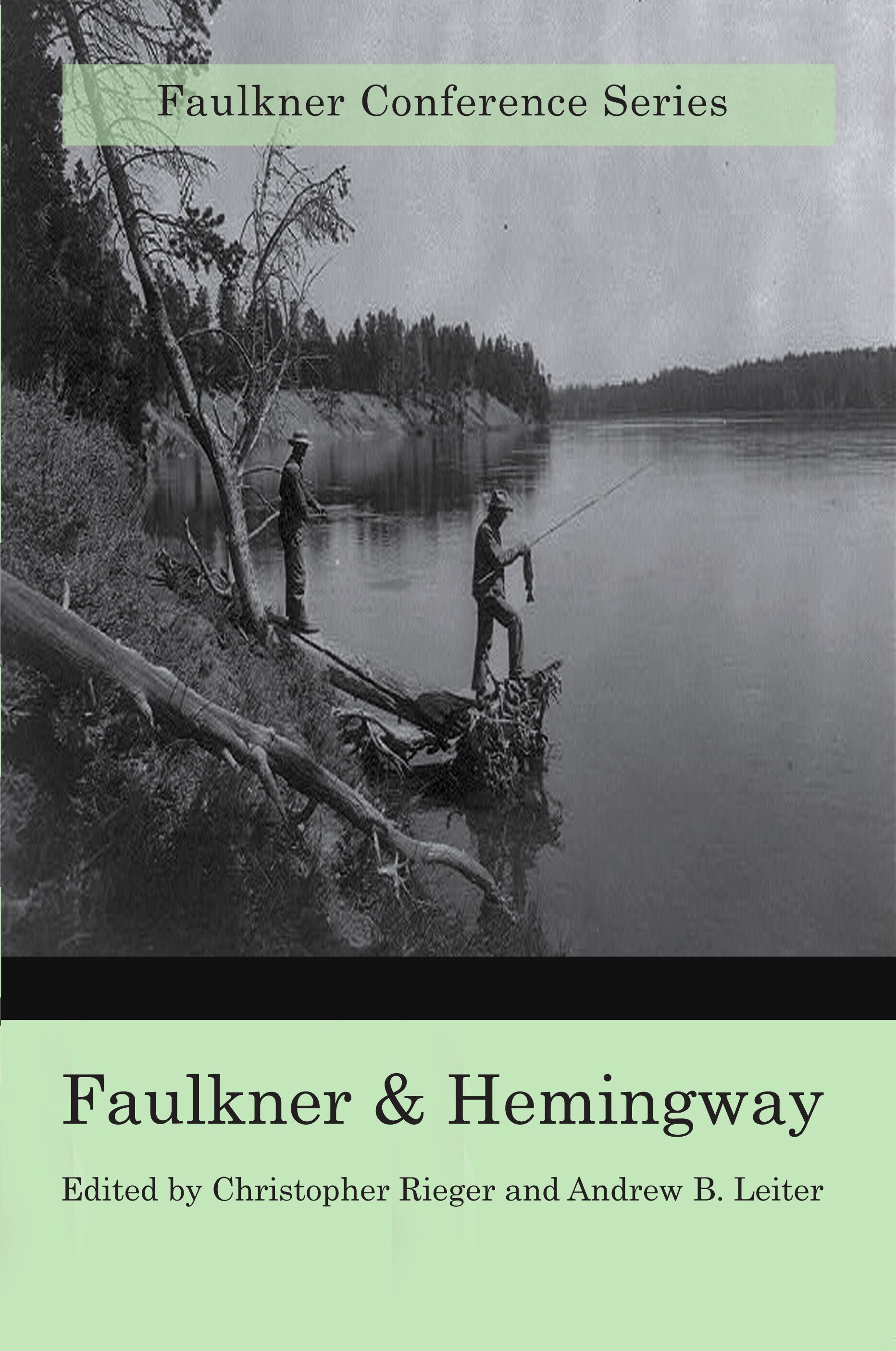 Faulkner and Hemingway  Southeast Missouri State University Press